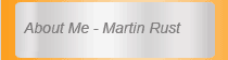 About Me - Martin Rust
